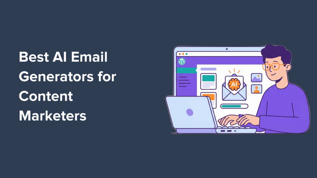 8 Best AI Email Generators for Content Marketers (Based on My Testing) 8 Best AI Email Generators for Content Marketers (Based on My Testing)