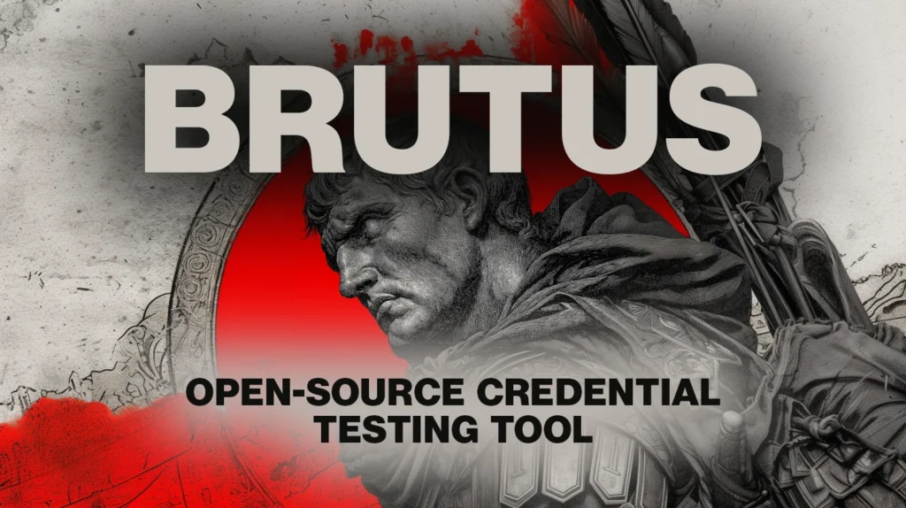 Brutus: Open-source credential testing tool for offensive security