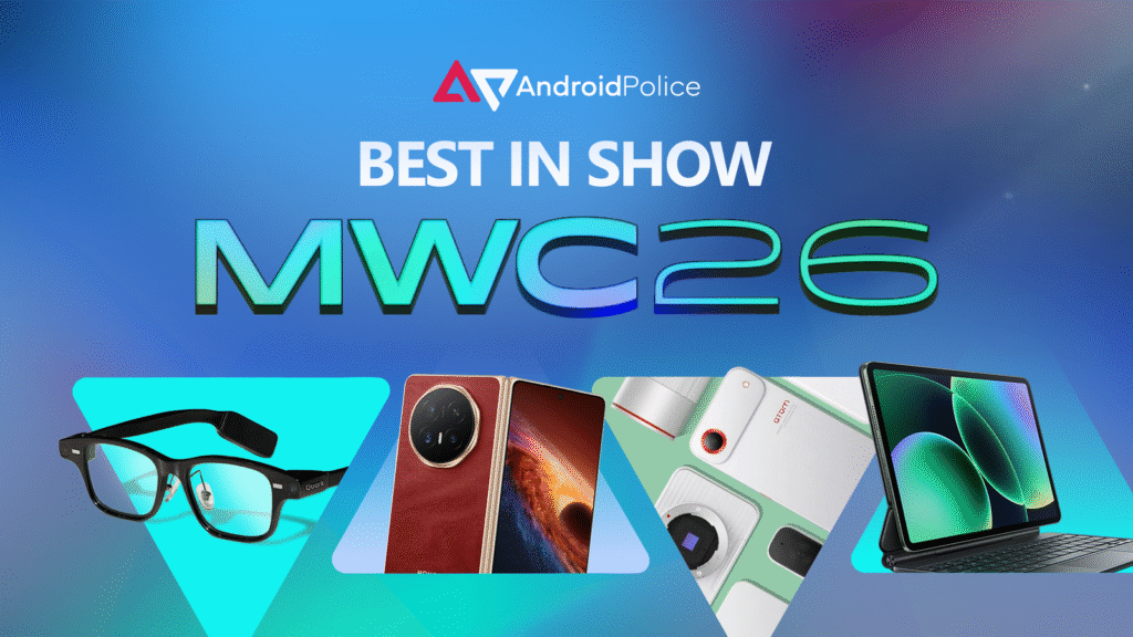 Android Police’s Best of MWC 2026 awards Android Police's Best of MWC 2026 awards