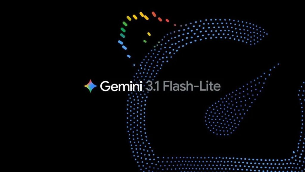 Gemini 3.1 Flash-Lite is the fast help you need if you’re a dev with complex data Google Gemini 3.1 Flash-Lite.