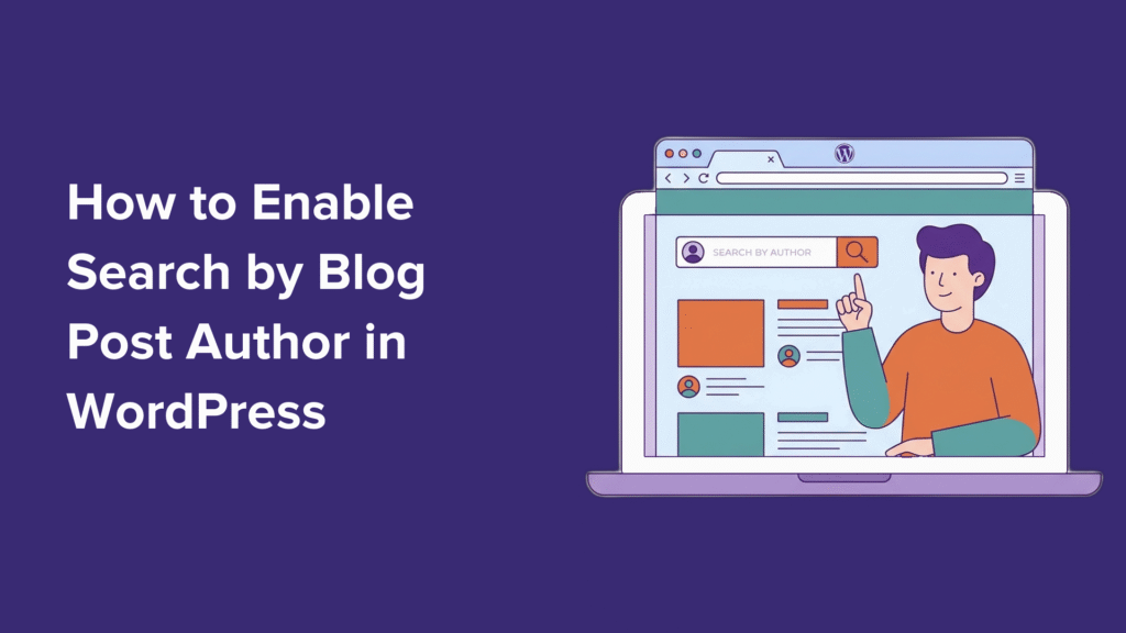 How I Enabled Search by Blog Post Author in WordPress (in 3 Easy Steps)