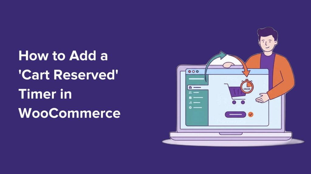 How to Add a WooCommerce Cart Reserved Timer