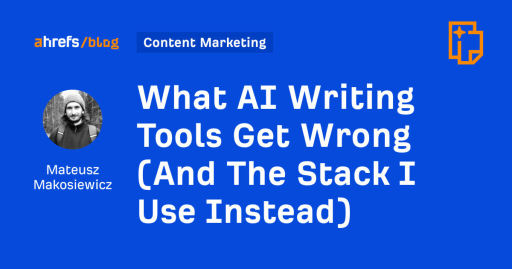 What AI Writing Tools Get Wrong (And The Stack I Use Instead)