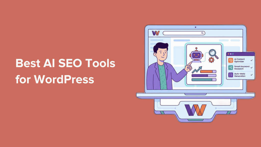 I Tested 10+ Best AI SEO Tools for WordPress to See Which Are Worth It I Tested 10+ Best AI SEO Tools for WordPress to See Which Are Worth It