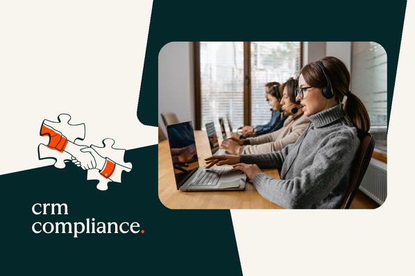 What it is and how to nail It with your team & tech crm compliance for businesses